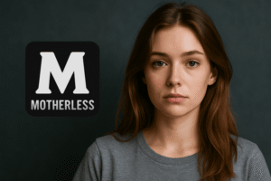 Motherless Explained: What It Is & Why It’s Controversial?